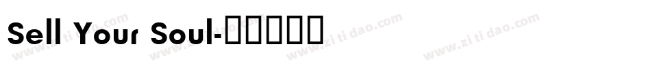Sell Your Soul字体转换